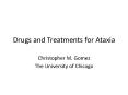 Drugs and Treatments for Ataxia PowerPoint PPT Presentation