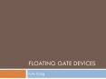 Floating Gate Devices PowerPoint PPT Presentation