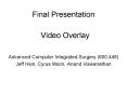 Video Overlay PowerPoint PPT Presentation