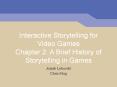 Interactive Storytelling for Video Games Chapter 2: A Brief History of Storytelling in Games PowerPoint PPT Presentation