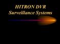 HITRON DVR Surveillance Systems PowerPoint PPT Presentation