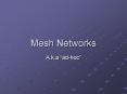 Mesh Networks PowerPoint PPT Presentation
