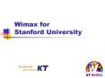 Wimax for Stanford University PowerPoint PPT Presentation