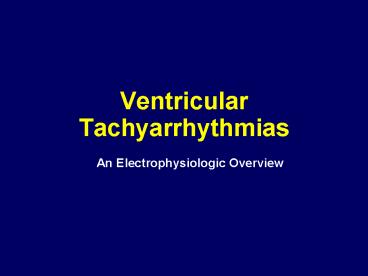 An Electrophysiologic Overview