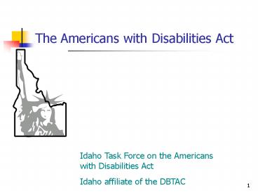 The Americans with Disabilities Act