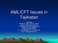 AML/CFT Issues in Tajikistan PowerPoint PPT Presentation