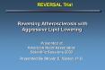 Reversing Atherosclerosis with Aggressive Lipid Lowering PowerPoint PPT Presentation