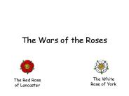 The Wars of the Roses
