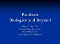 Psoriasis Biologics and Beyond PowerPoint PPT Presentation