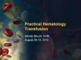 Practical Hematology Transfusion PowerPoint PPT Presentation