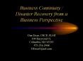 Business Continuity / Disaster Recovery from a Business Perspective PowerPoint PPT Presentation
