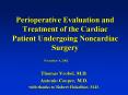 Perioperative Evaluation and Treatment of the Cardiac Patient Undergoing Noncardiac Surgery PowerPoint PPT Presentation