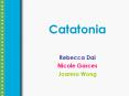 Catatonia PowerPoint PPT Presentation
