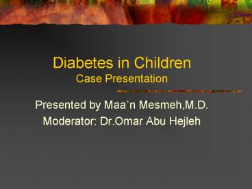 Diabetes in Children Case Presentation