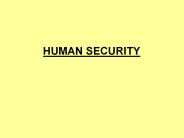 HUMAN SECURITY