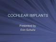 COCHLEAR IMPLANTS PowerPoint PPT Presentation