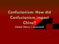 Confucianism: How did Confucianism impact China? PowerPoint PPT Presentation