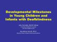 Developmental Milestones in Young Children and Infants with Deafblindness PowerPoint PPT Presentation