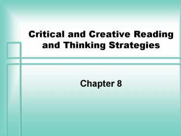 Critical and Creative Reading and Thinking Strategies
