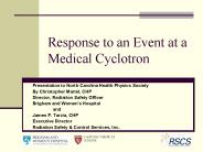 Response to an Event at a Medical Cyclotron
