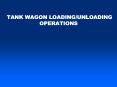 TANK WAGON LOADING/UNLOADING OPERATIONS PowerPoint PPT Presentation