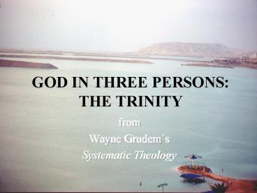 GOD IN THREE PERSONS: THE TRINITY presentation | free to view