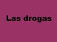 Las drogas PowerPoint PPT Presentation