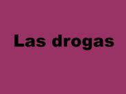 Las drogas