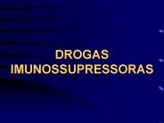 DROGAS IMUNOSSUPRESSORAS
