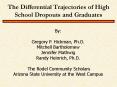 The Differential Trajectories of High School Dropouts and Graduates PowerPoint PPT Presentation