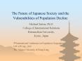 The Future of Japanese Society and the Vulnerabilities of Population Decline PowerPoint PPT Presentation