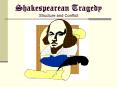 Shakespearean Tragedy Structure and Conflict PowerPoint PPT Presentation