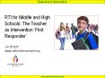 RTI for Middle and High Schools: The Teacher as Intervention  PowerPoint PPT Presentation