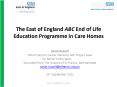 The East of England ABC End of Life Education Programme in Care Homes PowerPoint PPT Presentation