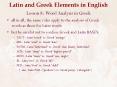 Latin and Greek Elements in English PowerPoint PPT Presentation