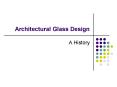 Architectural Glass Design PowerPoint PPT Presentation