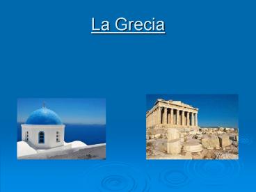 La Grecia