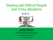 Dealing with Difficult People and Tricky Situations