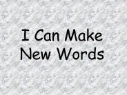 I Can Make New Words