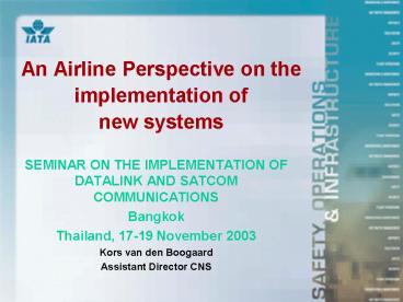 An Airline Perspective on the implementation of new systems