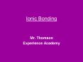 Ionic Bonding PowerPoint PPT Presentation