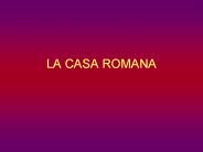 LA CASA ROMANA