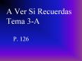 A Ver Si Recuerdas Tema 3-A PowerPoint PPT Presentation