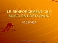 LE RENFORCEMENT DES MUSCLES POSTURAUX PowerPoint PPT Presentation