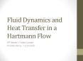 Fluid Dynamics and Heat Transfer in a Hartmann Flow PowerPoint PPT Presentation