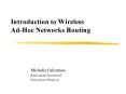 Introduction to Wireless Ad-Hoc Networks Routing PowerPoint PPT Presentation
