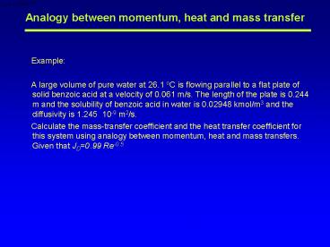 Analogy between momentum, heat and mass transfer