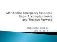 MSHA Mine Emergency Response Gaps: Accomplishments and The Way Forward PowerPoint PPT Presentation