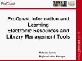 ProQuest Information and Learning Electronic Resources and Library Management Tools PowerPoint PPT Presentation