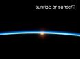 sunrise or sunset? PowerPoint PPT Presentation